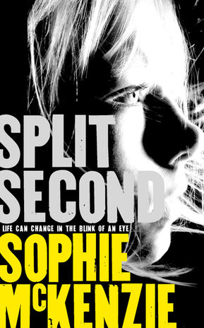 Paperback cover of the teen thriller 'Split Second' by Sophie McKenzie