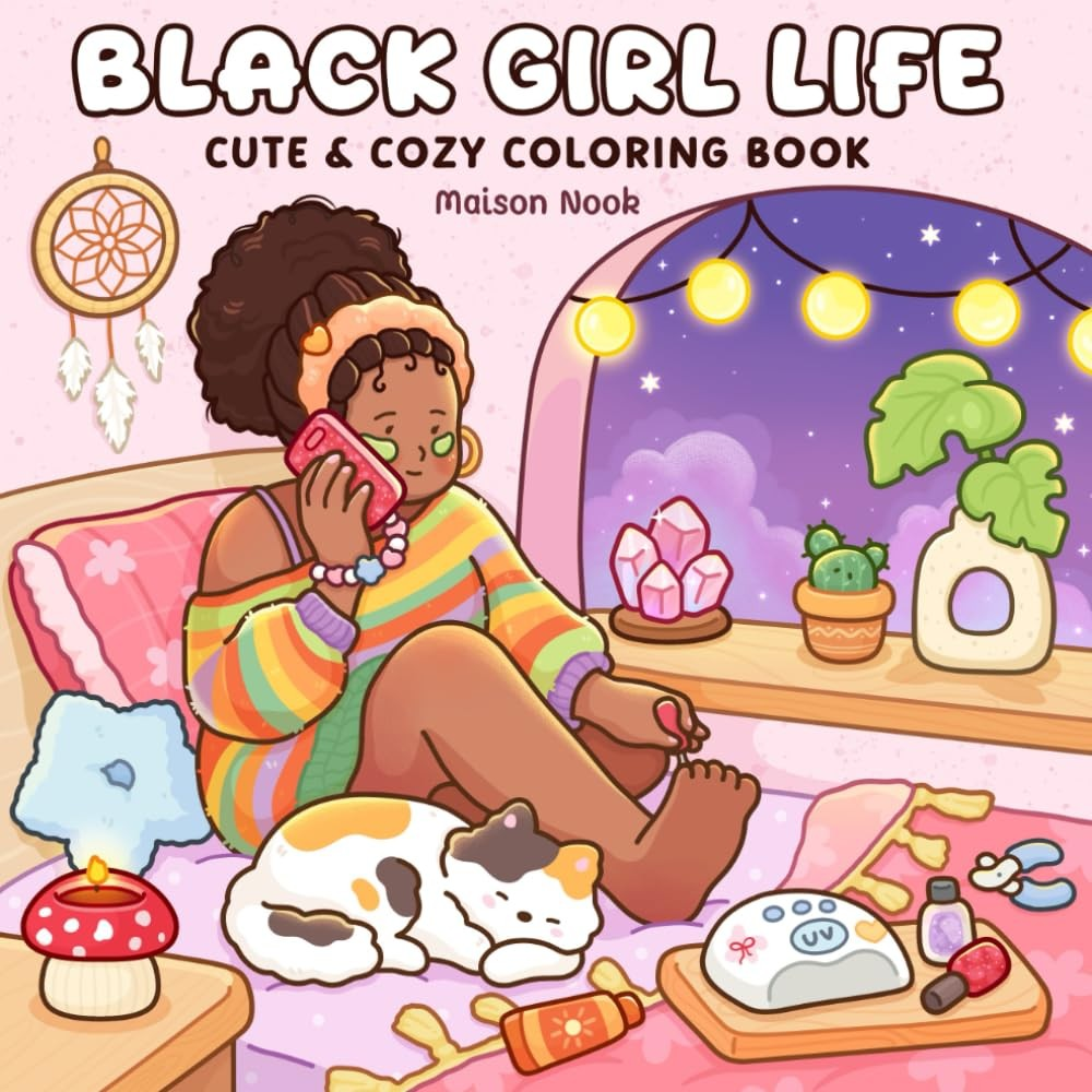 Black Girl Cozy and Comfy Kids and Adults Coloring Books