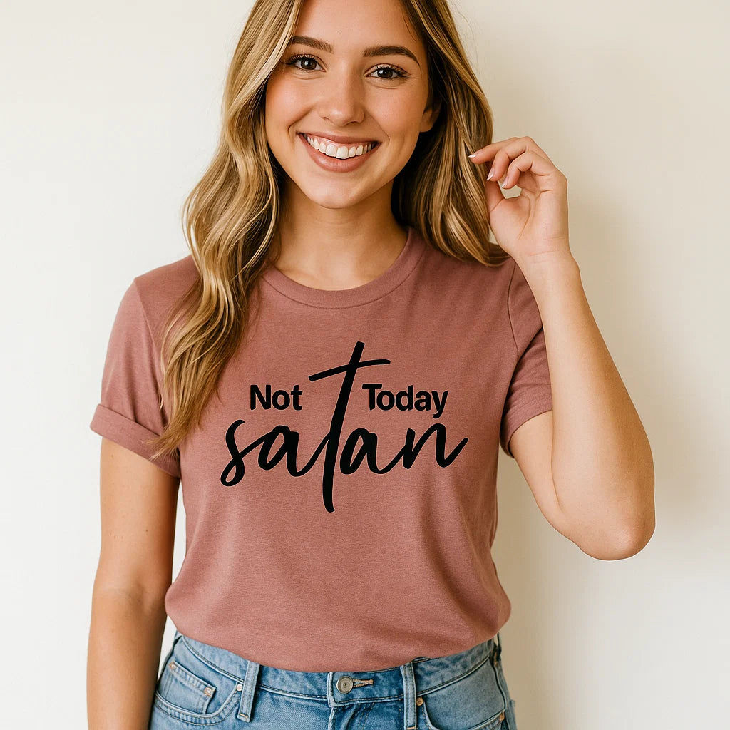 Not Today Satan Tee Shirt