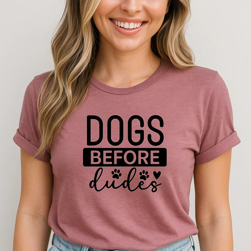 Dogs Before Dudes T-shirt