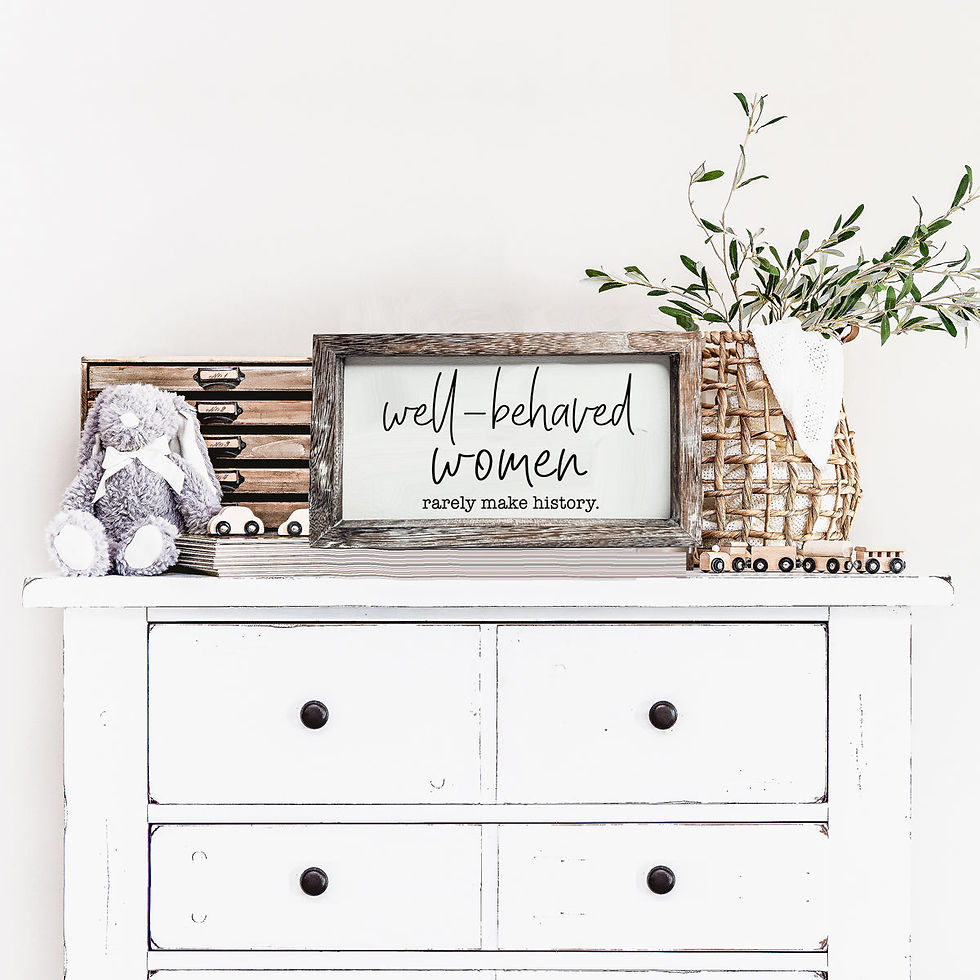 Thumbnail: Well Behaved Women Sign
