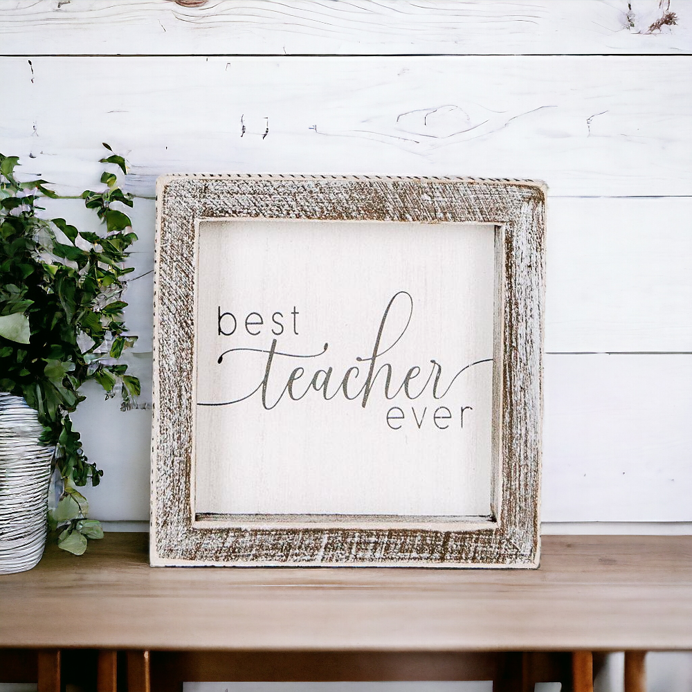 Square wooden sign with “Best Teacher Ever” text – neutral framed decor for teachers