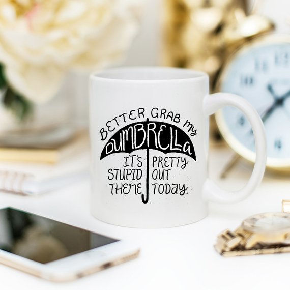 Thumbnail: Better Grab My Dumbrella Mug– Funny Sarcastic Coffee Mug for Rainy-Day Attitudes