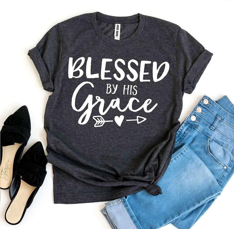 Blessed by His Grace Christian T-shirt
