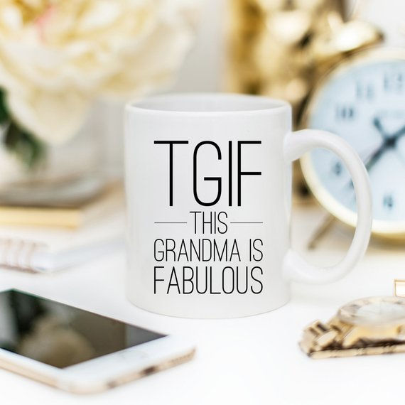 Thumbnail: TGIF – This Grandma Is Fabulous | Funny Grandma Coffee Mug