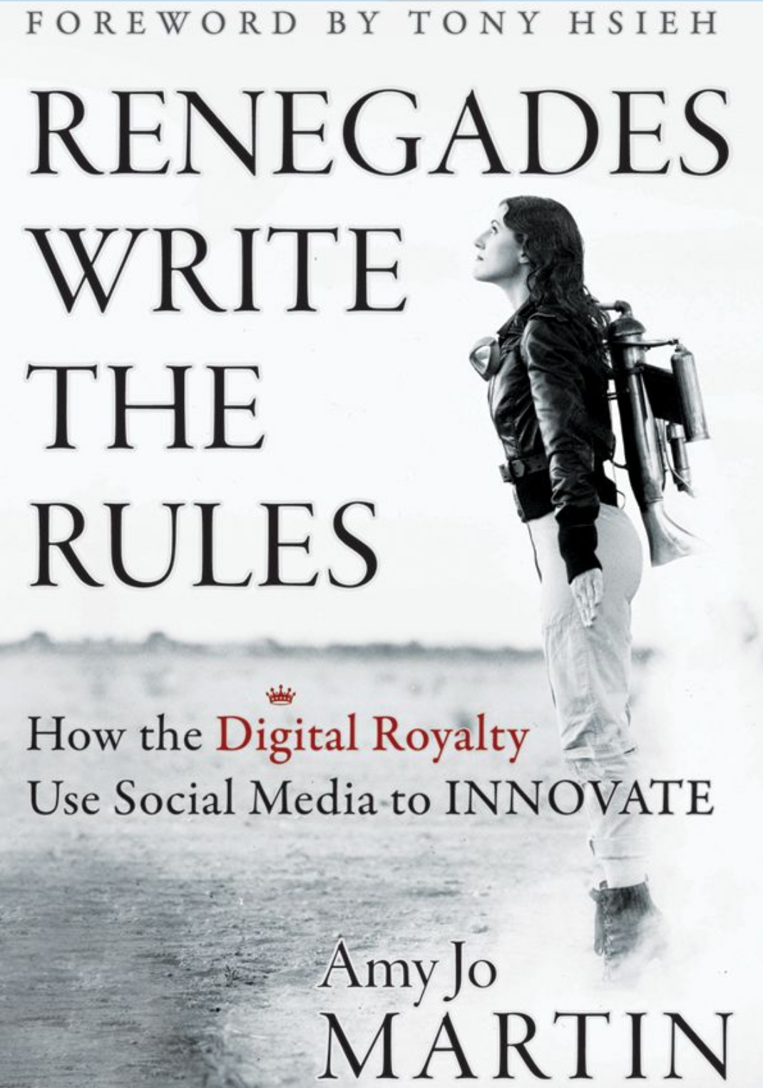 "Renegades Write the Rules," Amy Jo Martin