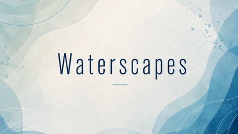 Waterscapes