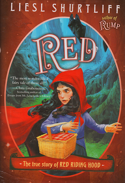 Red: The True Story of Red Riding Hood