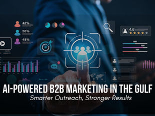 AI-Powered B2B Marketing in the Gulf - Smarter Outreach, Stronger Results