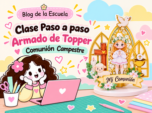 Clase Paso a paso Armado de Topper Comunión Campestre