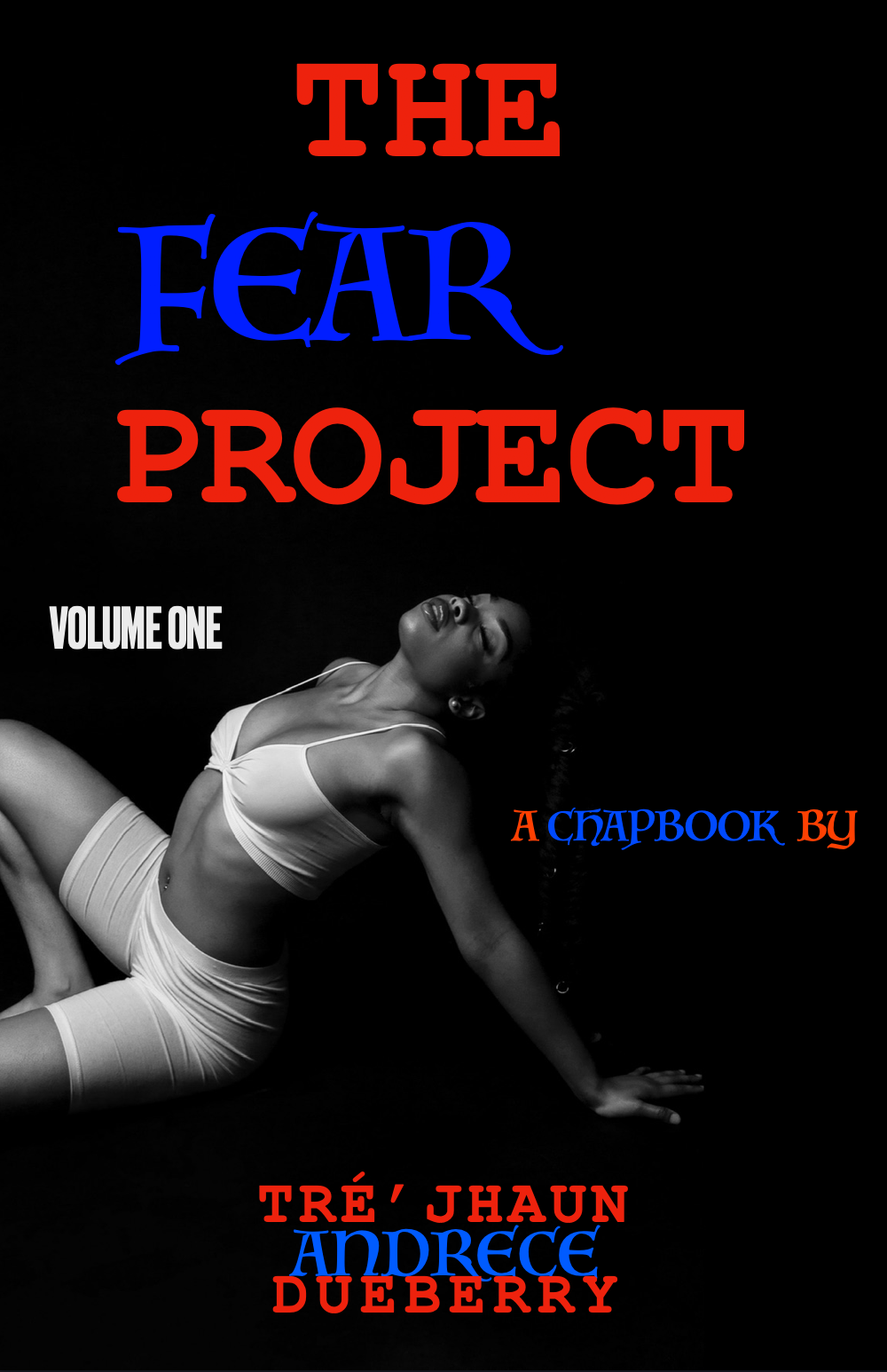 The Fear Project, Volume One