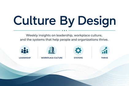 Culture By Design banner with leadership, workplace culture, systems and thrive icons on white with blue wave graphics.