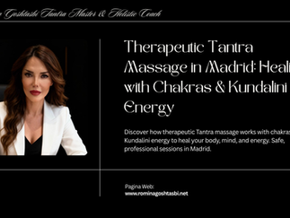 Therapeutic Tantra Massage: Deep Healing Through Chakras and Kundalini Energy