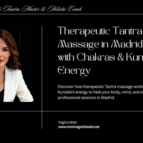 Therapeutic Tantra Massage: Deep Healing Through Chakras and Kundalini Energy