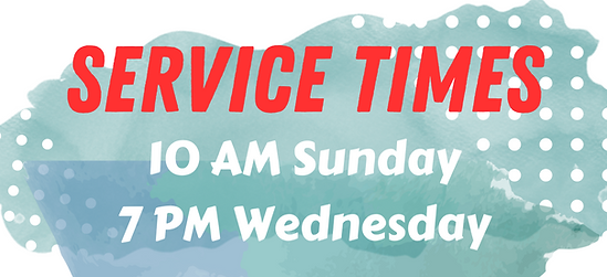 Service times are 10am Sunday and 7pm Wednesday
