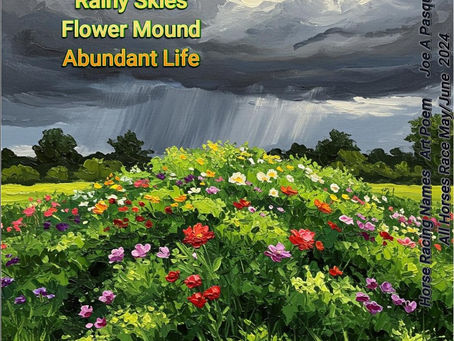 "Abundant Life" --- Horse Racing Names Art Poem