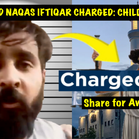 ALLEGED CHILD GROOMER: MOHAMMED NAQAS IFTIQAR CHARGED: