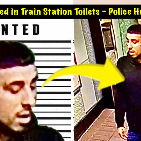 Hunt for Predator: Girl 14, Raped in Train Station Toilets – Police Release CCTV of Wanted Man!