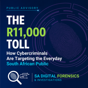 The R11,000 Toll: How Cybercriminals Are Targeting the Everyday South African Public