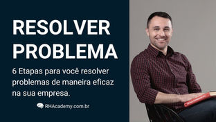 Como Revolver Problemas de Forma Eficaz_RH Academy.jpg