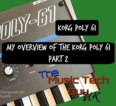 Korg Poly 61 - My Overview of the Korg Poly 61 - Part 2- 2021-11-20.png