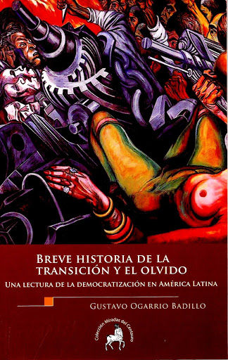 BREVE HISTORIA DE LA TRANSICIÓN Y EL OLVIDO