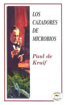 LOS CAZADORES DE MICROBIOS