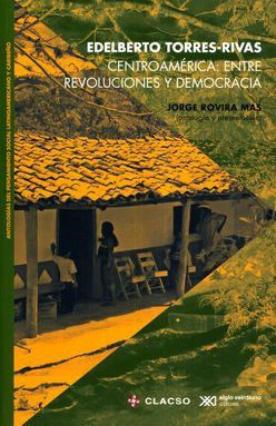 CENTRO AMÉRICA: ENTRE REVOLUCIONES Y DEMOCRACIA