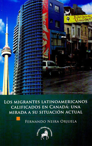 LOS MIGRANTES LATINOAMERICANOS CALIFICADOS EN CANADA