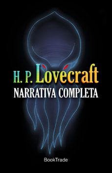H. P. LOVECRAFT NARRATIVA COMPLETA