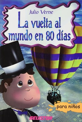 LA VUELTA AL MUNDO EN 80 DÍAS PARA NIÑOS