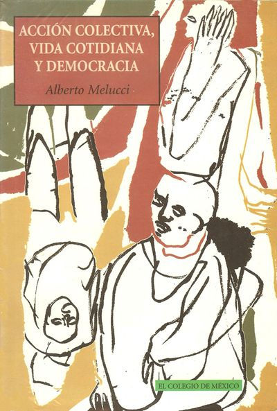 ACIÓN COLECTIVA, VIDA COTIDIANA Y DEMOCRACIA