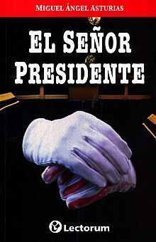 EL SEÑOR PRESIDENTE