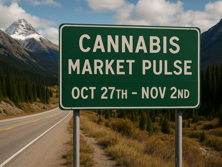 The Cannabis Market Pulse Oct 27th to Nov 2nd 2025