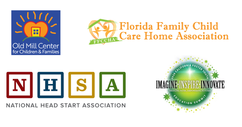 Collage of: Old Mill Center for Children, Florida Family Child Care Association, National Head Start Association, California Foster Youth Education Summit