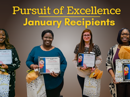 Congratulations to Our January Pursuit of Excellence Winners 