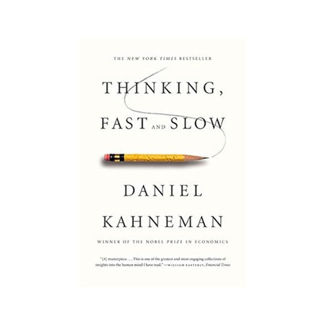Book Review: "Thinking, Fast and Slow" by Daniel Kahneman