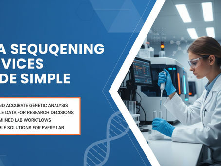What Are DNA Sequencing Services? A Beginner-Friendly Guide