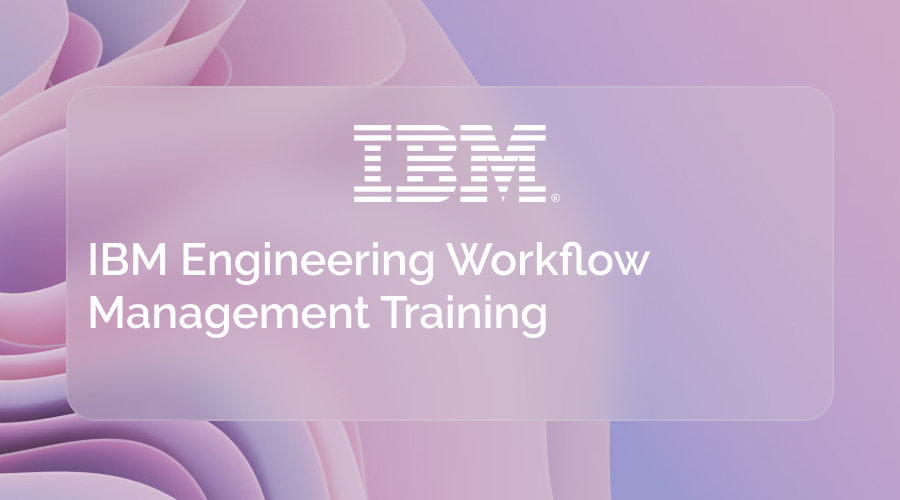 IBM Engineering Workflow Management Training | ONE-SYS