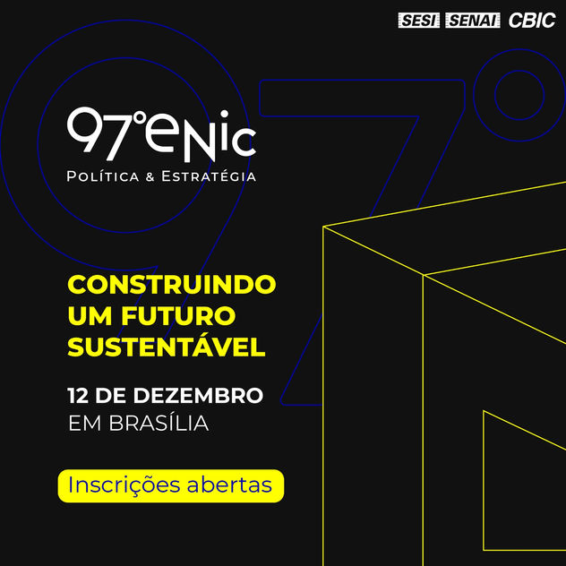 Garanta sua participação no 97º ENIC, o maior evento da Construção do país.
