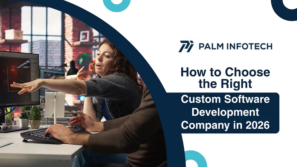 A blog guide on How to choose the right custom software development company