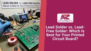Lead solder vs lead free solder which is best for your PCB blog guide