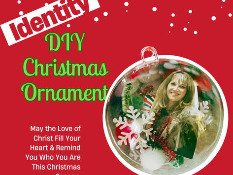 DIY Christmas Ornaments for Teens: Identity in Christ