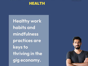 Balancing Freedom and Well-being: Mental Health in the Modern Gig Economy!