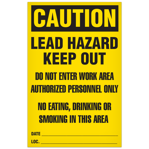 Temporary Abatement Signs CAUTION Lead Hazard Manufacturing