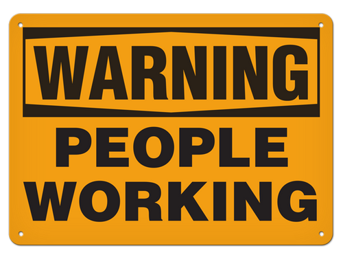 INCOM | WARNING - People Working Safety Sign
