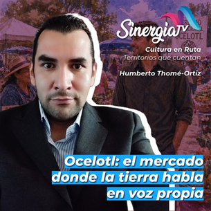 Ocelotl: el mercado donde la tierra habla en voz propia