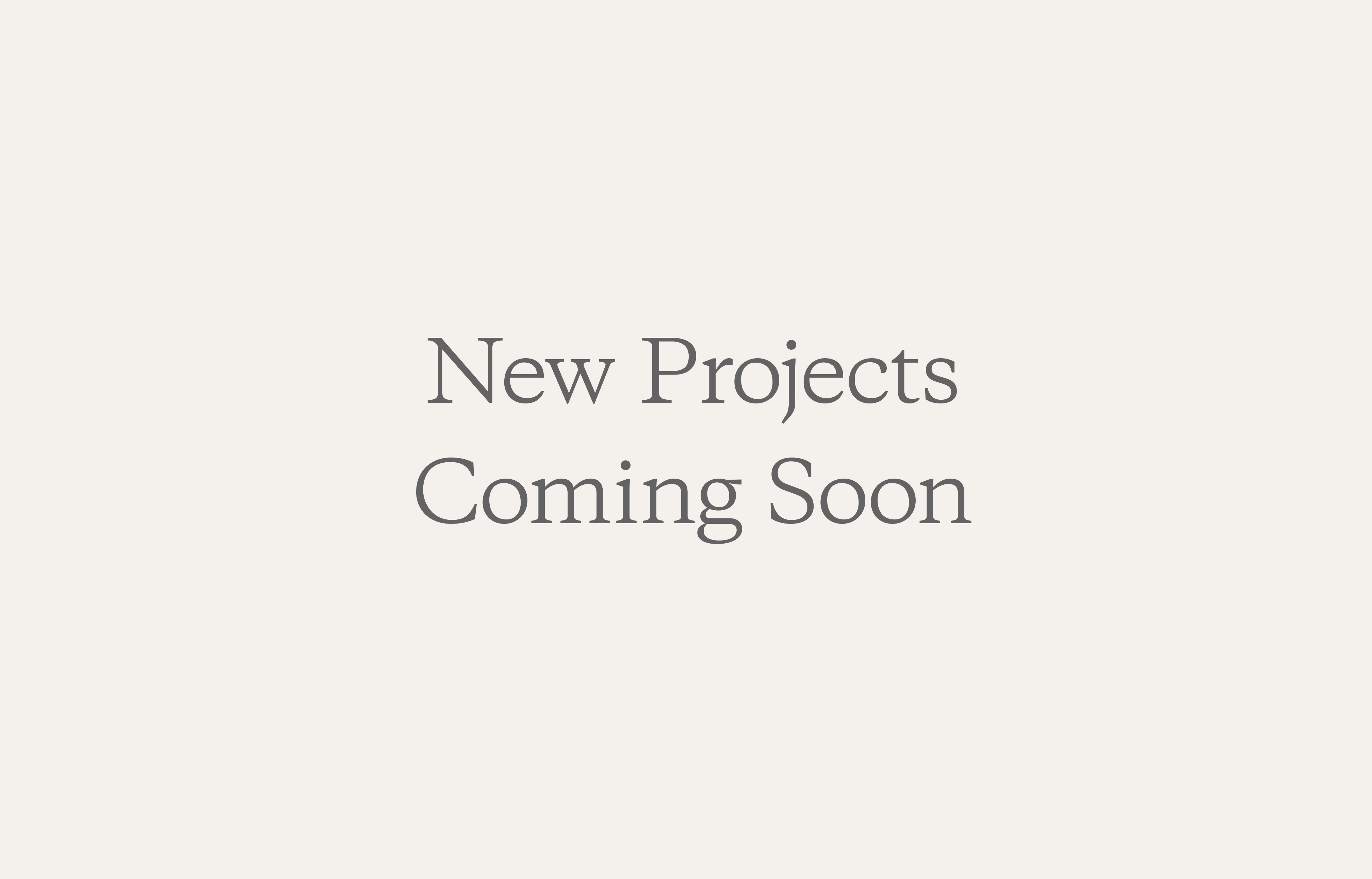 New Project Coming Soon
