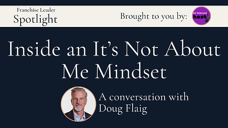 Franchise Leader Spotlight Doug Flaig