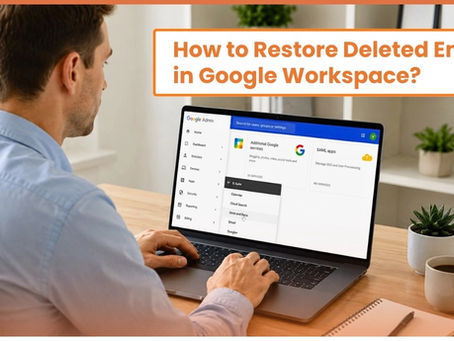 How to Restore Deleted Emails in Google Workspace?